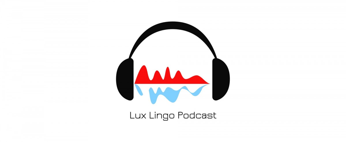 Lux Lingo Podcast: Wenn ein Ire dir Luxemburgisch beibringt ...