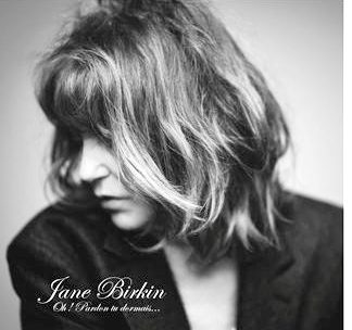 Jane Birkin &ndash; Oh! Pardon tu dormais &hellip; 9/10