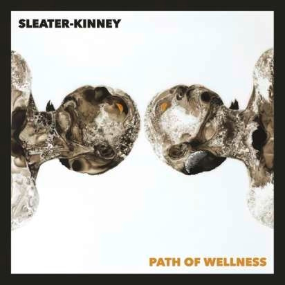 Klangwelten / Complex Female Characters: Sleater-Kinney strotzen auf „Path Of Wellness“ vor Riot-grrrl-Energie