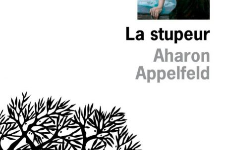 Aharon Appelfeld<br />
„La Stupeur“<br />
Traduit de l’hébreu par Valérie Zenatti<br />
L’Olivier, 2022<br />
256 p., 22 Euros