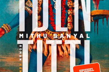 Mithu Sanyal<br />
„Identitti“.<br />
Roman. Hanser Verlag 2021.<br />
432 S., 22 Euro