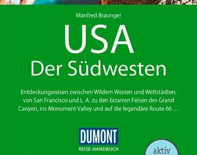 (3) Manfred Braunger & Ralf Johnen: „Reiseführer USA, Der Südwesten“<br />
DuMont Reiseverlag,<br />
Ostfildern 2022, 488 S., 24,95 Euro