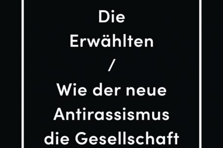 John McWhorter<br />
„Die Erwählten – Wie der neue Antirassismus die Gesellschaft spaltet“,<br />
Hoffmann & Campe 2022,<br />
256 S., 23 Euro