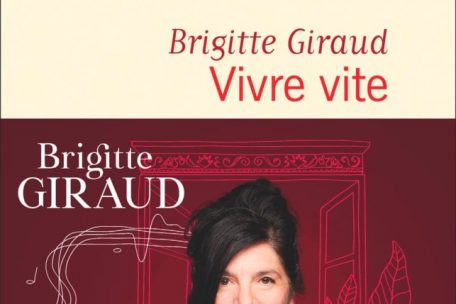 Brigitte Giraud<br />
„Vivre vite“<br />
Flammarion, 2022<br />
208 p., 22 euros