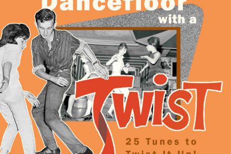 (1) Various Artists<br />
„On the Dancefloor With A Twist - 25 Tunes to Twist It Up“<br />
Bear Family Records,<br />
15,95 Euro