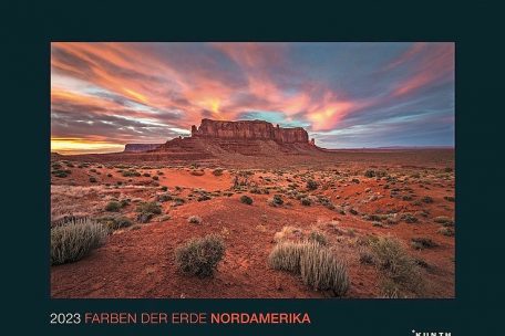 (2) „Farben der Erde Nordamerika 2023“,<br />
Kunth-Verlag,<br />
München 2022,<br />
26,95 Euro