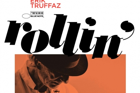 <br />
Eric Truffaz – „Rollin’“ (8/10)